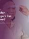 How Long After Cataract Surgery Can You Bend Over